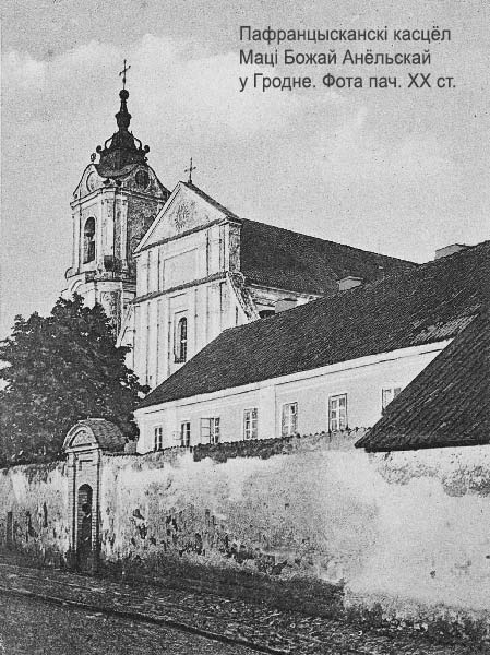 Grodno - catholic parish of Saint Mary of the Angels (Franciscan)